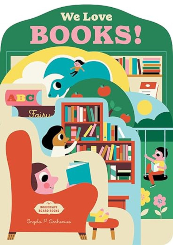 Bookscape board books: We Love Books