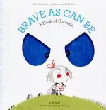 brave as can be